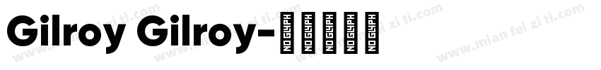 Gilroy Gilroy字体转换
